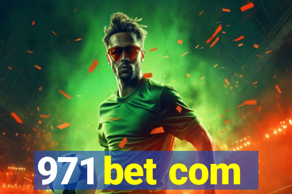 971 bet com